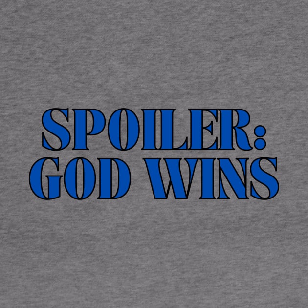 Spoiler: God Wins Christian by Prayingwarrior